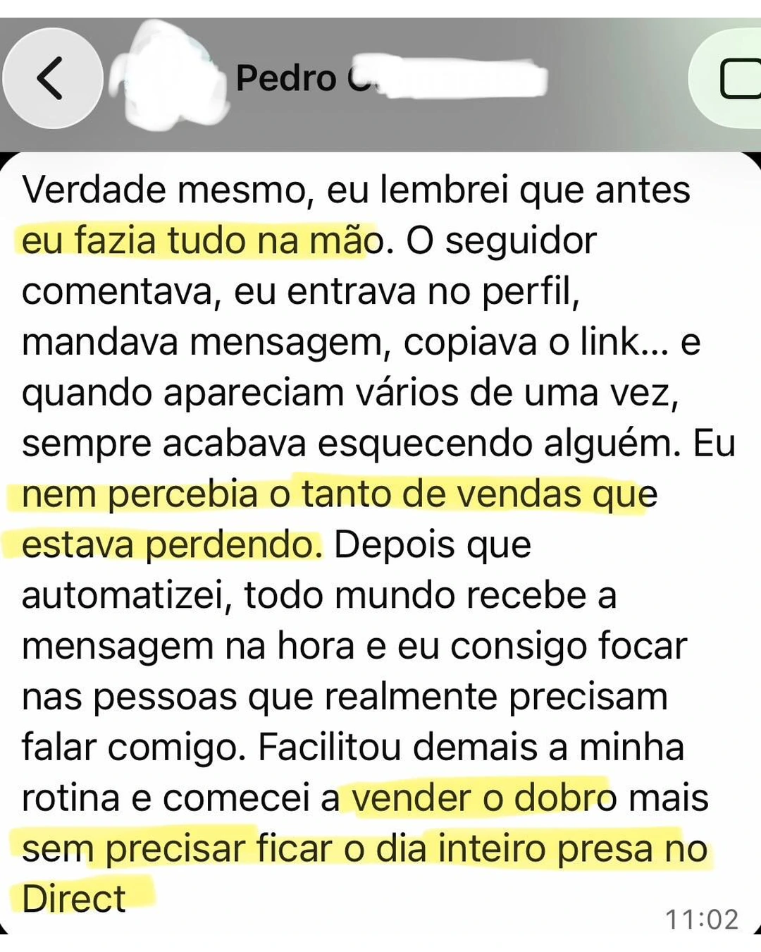 Depoimento de Pedro sobre a Automa Insta
