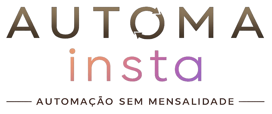 Automa Insta — automação sem mensalidade